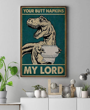 Dinosaur Your Butt Napkin My Lord 1,5 Framed Canvas  -Best Gift for Animal Lovers - Home Living- Wall Decor