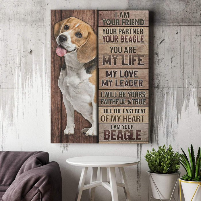Beagle I Am Your Friend Your Partner Your Beagle Gallery - Best Gift for Pet Lovers - Canvas