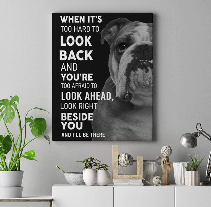 English Bulldogge Look Right Beside You And I'll Be There Canvas - Best Gift for Halloween