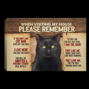 Black Cat When Visiting My House Please Remember 1,5 Framed Canvas  -Best Gift for Animal Lovers - Home Living- Wall Decor