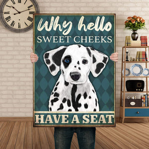 Dalmatian Why Hello Sweet Cheeks Have A Seat 1,5 Framed Canvas -Best Gift for Animal Lovers - Home Living- Wall Decor