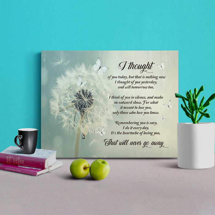 Dandelion I Thought Of You Today That Will Never Go Away Canvas