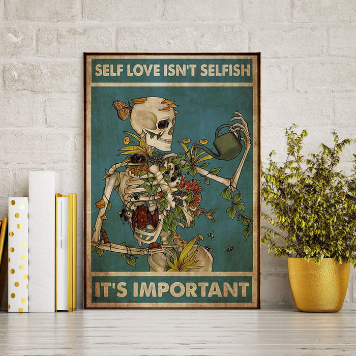 Skeleton Self Love Isn't Selfish It's Important - Skull Tattoo Canvas