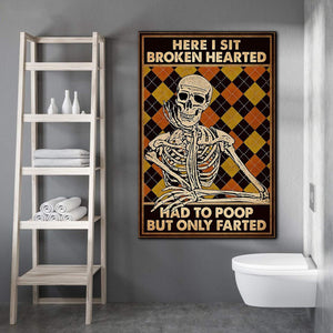 Here I Sit Broken Hearted, Had to Poop But Only Farted- Funny Bathroom Sign 0,75 and 1,5 Framed Canvas - Home Decor- Canvas Wall Art
