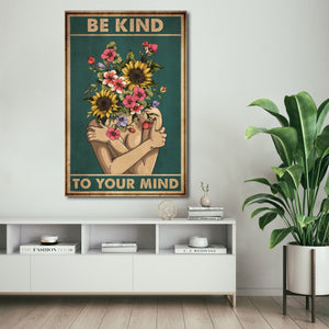 Be Kind To Your Mind Canvas 0,75 and 1,5 Framed Canvas - Gifts Ideas- Home Decor- Canvas Wall Art
