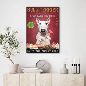 Bull Terrier Bakery I Just Baked You Some Shut The Fucupcakes 0,75 and 1,5 Framed Canvas - Gifts Ideas- Home Decor- Canvas Wall Art