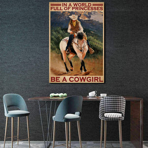 Horse In A World Full Of Princesses Be A Cowgirl 0.75 & 1.5 In Framed - Home Living- Wall Decor, Canvas Wall Art