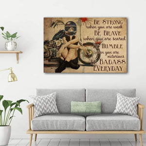 Biker Girl - Be Strong When You Are Weak, Be Brave When You Are Scared 0,75 and 1,5 Framed Canvas - Home Decor- Canvas Wall Art