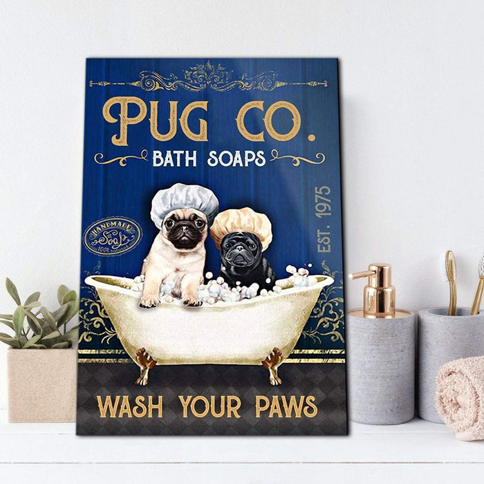 Couple Pug Dog Bath Soap Wash Your Paws Vertical Gifts Ideas Canvas