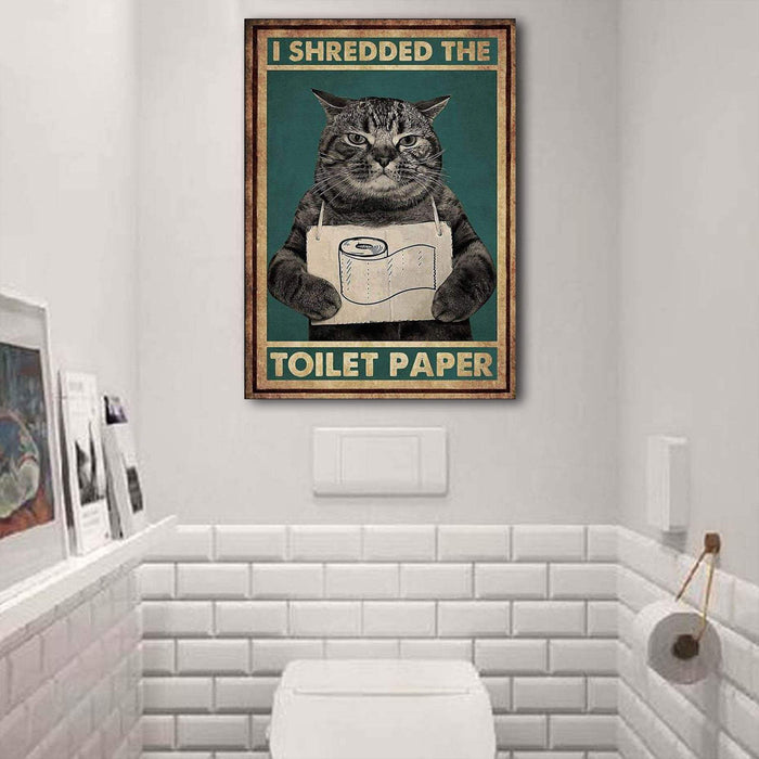 Gearsly Cat I Shredded The Toilet Paper - Gifts for Pet LoversCanvas