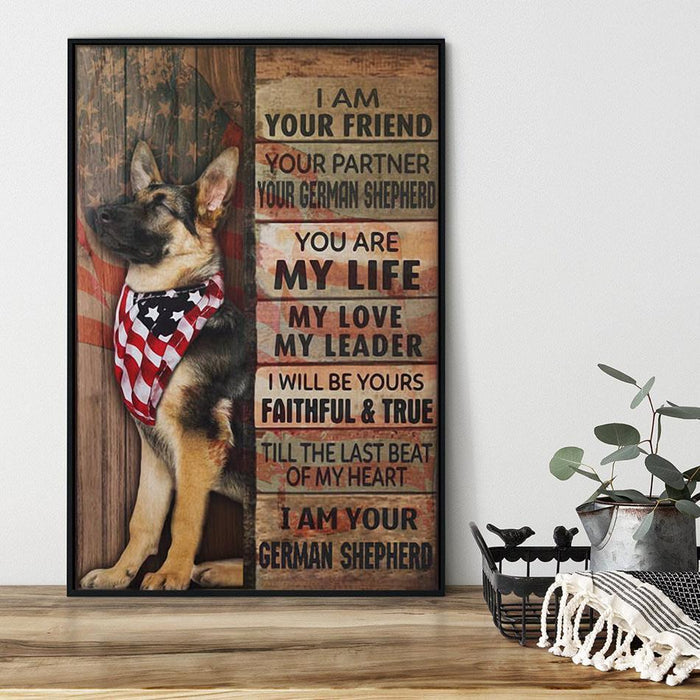 German Shepherd I Am Your Friend - Dog Poster, Signs For Home Poster No Frame