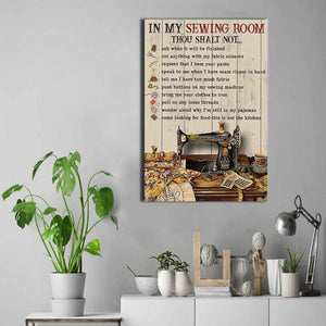 The Sewing Machine - In My Sewing Room, Thou Shalt Not Ask 0.75 & 1,5 Framed Canvas -Canvas Wall Art -Home Decor