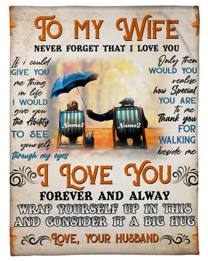 Personalized To My Wife Never Forget That I Love You Fleece Blanket, Wife And Husband Blanket, Family Blanket, Gift For Her, Home Living