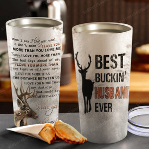 Deer I Love You The Most - Best Buckin Husband Ever Tumbler - Couple Cup