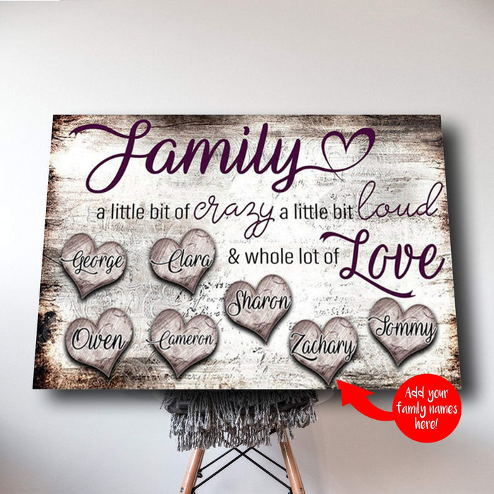 Personalized Family A Little Bit of Crazy A Little Bit of Loud - A Whole Lot of Love Canvas