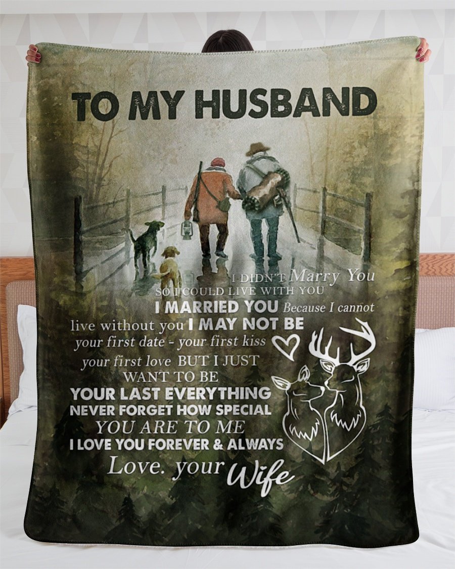 To My Husband I Love You Forever And Always Love, Your Wife Deer Hunting Blanket, Gift For Husband, Deer Hunting Couple Blanket, Home & Liv