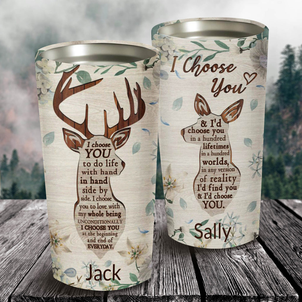 Personalized I Choose You Deer Couple Tumbler, Deer Couple Tumbler, Gift For Lover, Husband And Wife Tumbler