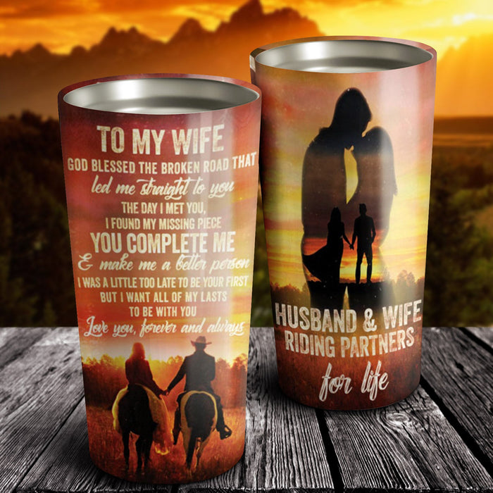 To My Wife God Blessed The Broken Road Tumbler - Gift For Wife - Husband And Wife