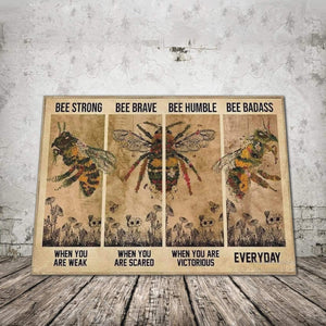 Bee Be Strong When You Are Weak, Be Brave When You Are Scared 0.75& 1,5 Framed Canvas - Home Living- Wall Decor