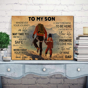 Dad And Son Climbing -To My Son Wherever Your Journey In Life I Pray You�EEE€�EEEll Always Be Safe 0.75 & 1,5 Framed Canvas- Home Living- Wall Decor