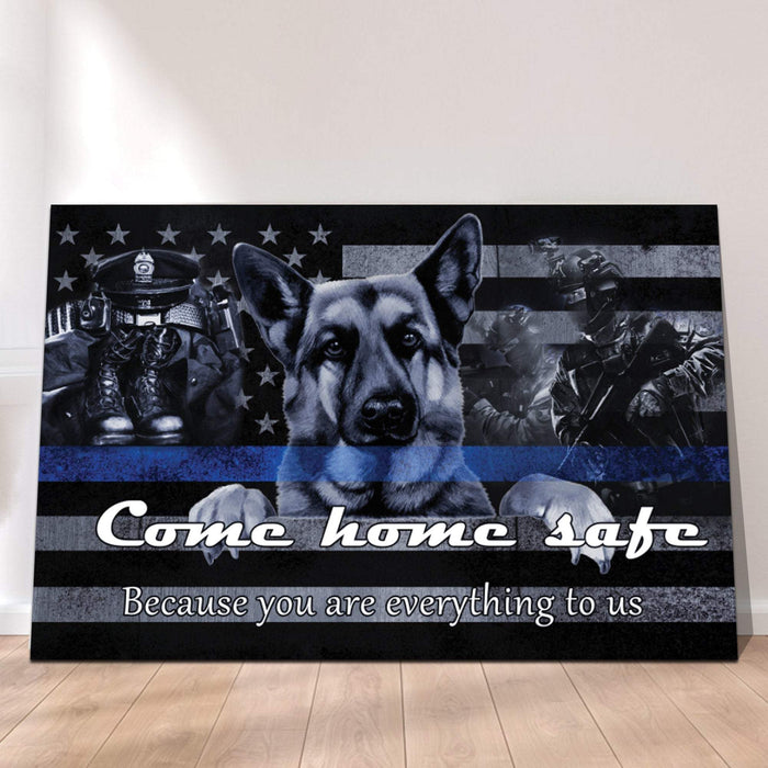 Police Line Thin Blue American Flag Come Home Safe Canvas, Police Officers Canvas, Back The Blue Canvas