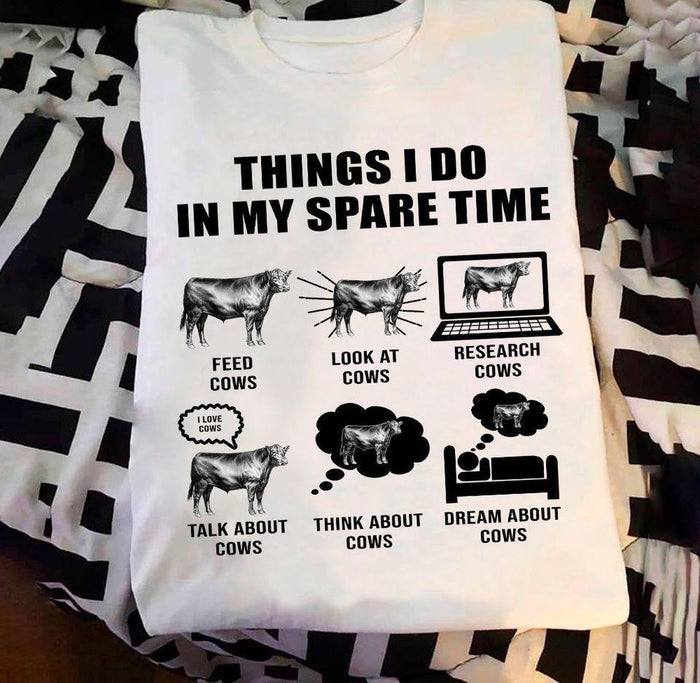 Funny Things I Do In My Spare Time With Cows Shirt, Funny Cow Lovers Shirt, Best Gift For Farmers