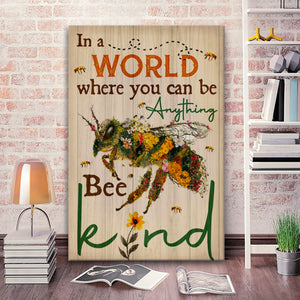 In A World Where You Can Be Anything Bee Kind Canvas, Bee Kind Canvas, Positive Lifestyle Quote Canvas, Family Gift, Gift For Friends, Birt