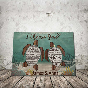 Personalized I Choose You Turtle Couple Canvas, Couple Quote Canvas, Gift For Lover. Sea Turtle Lovers, Wedding Anniversary Gift, Husband A