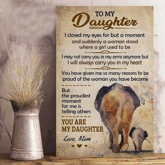 To My Daughter I Will Always Carry You In My Heart Elephant Canvas, Elephant Canvas, Mom And Daughter Canvas Decor