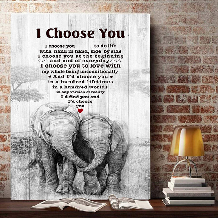 The Elephant - I Choose You To Do Life With Hand In Hand, Side By Side Canvas
