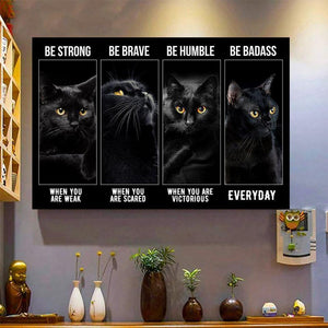 Black Cat Be Strong Be Brave Be Humble Be Badass Canvas, Black Cat Lovers Gift Canvas, Wall Art Decor, 1.5 & 0.75 In Framed