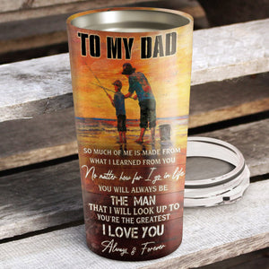 To My Son Your Way Back Home Tumbler - Gift For Son - Dad And Son