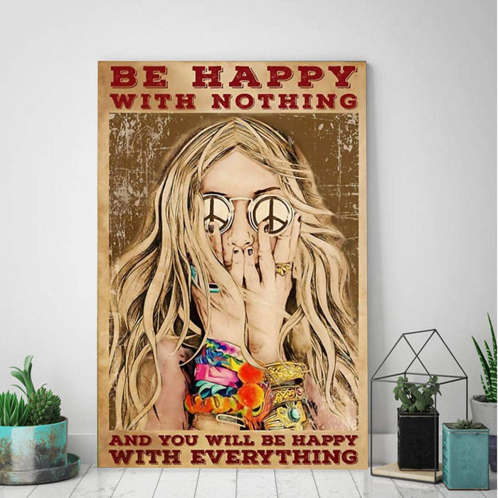 Be Happy With Nothing And You Will Be Happy WIth Everything Canvas