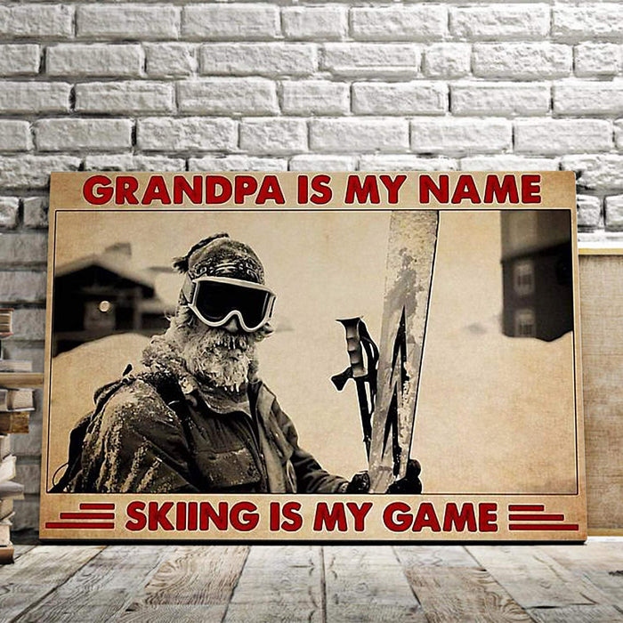 Grandpa Is My Name Skiing is My Game Horizontal Canvas