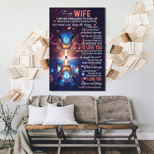 To My Wife I Never Dreamed I'd End Up Marrying a Perfect Wife 0.75 &1,5 Framed Canvas - Anniversary Gifts- Home Decor, Wall Art
