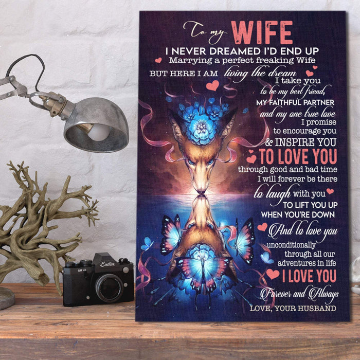 To My Wife I Never Dreamed I'd End Up Marrying a Perfect Wife Canvas