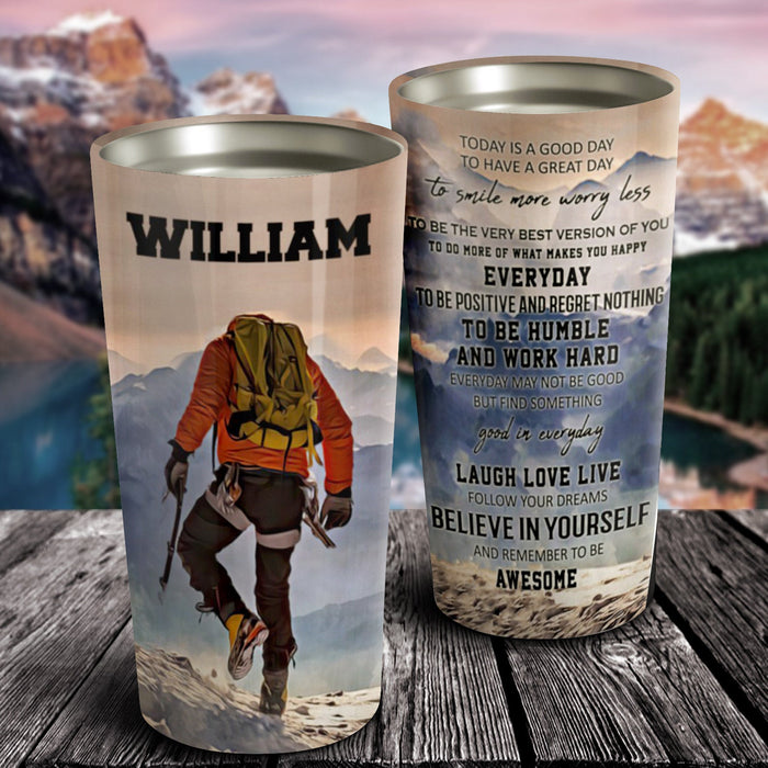 Personalized Hiking Mountaineer Quote Tumbler, Hiking Tumbler, Gift For Him, Mountaineer Positive Quote