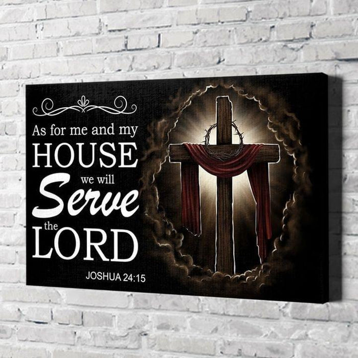 Jesus - As For Me And My House We Will Serve The Lord Canvas, Christian Canvas, God Canvas, Best Gift Idea