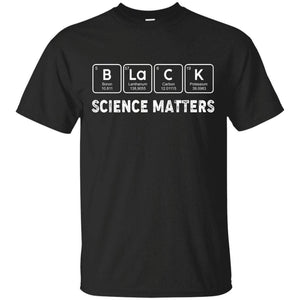 Black Science Matters Shirt,science Is Real Shirt, Black Lives Matter, Black History Month