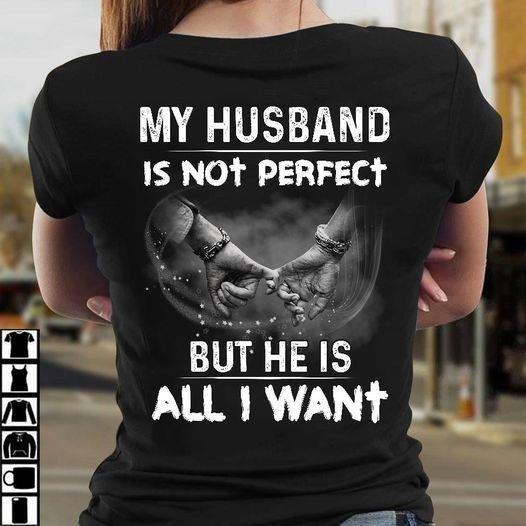 Hand In Hand - My Husband Is Not Perfect But He Is All I Want Shirt, Husband And Wife, Wife Shirt Shirt