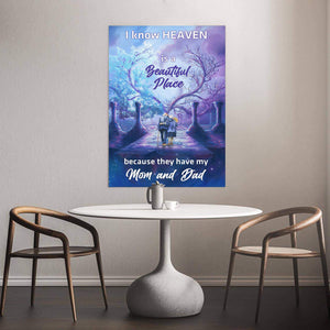 I Know Heaven Is A Beautiful Place Because They Have My Mom And Dad Canvas, Memorial Parent Canvas, Wall Art