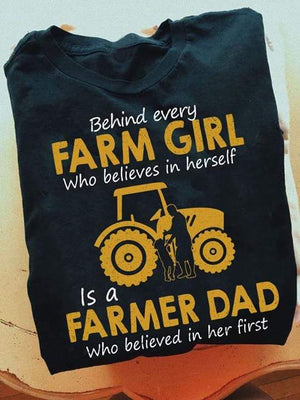 Behind Every Farm Girl Who Believes In Herself Is A Farmer Dad Shirt, Farmers Shirt, Dad And Daughter Shirt, Family Gift Shirt