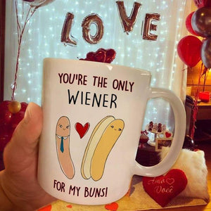 Funny You're The Only Wiener For My Buns Coffee Mug, Funny Couple Gift Mug, Naughty Gift, Naughty Valentine