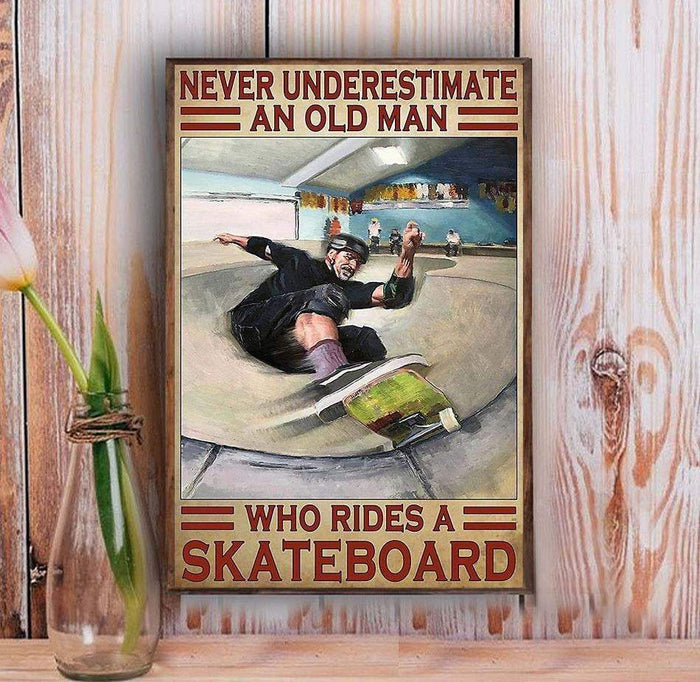 Skateboarding Never Underestimate An Old Man Who Rides A Skateboard Vintage Canvas Decor