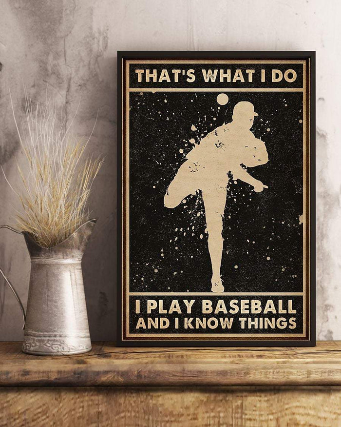 Baseball That's What I Do I Play Baseball And I Know Things Vintage Canvas, Baseball Lovers