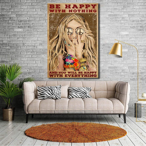 Be Happy With Nothing And You Will Be Happy WIth Everything 0.75 &1,5 Framed Canvas - Home Decor, Wall Art