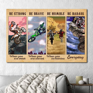 Motocross Performance - Be Strong When You Are Weak, Be Brave When You Are Scared 0.75 & 1,5 Framed Canvas - Home Decor -Wall Art