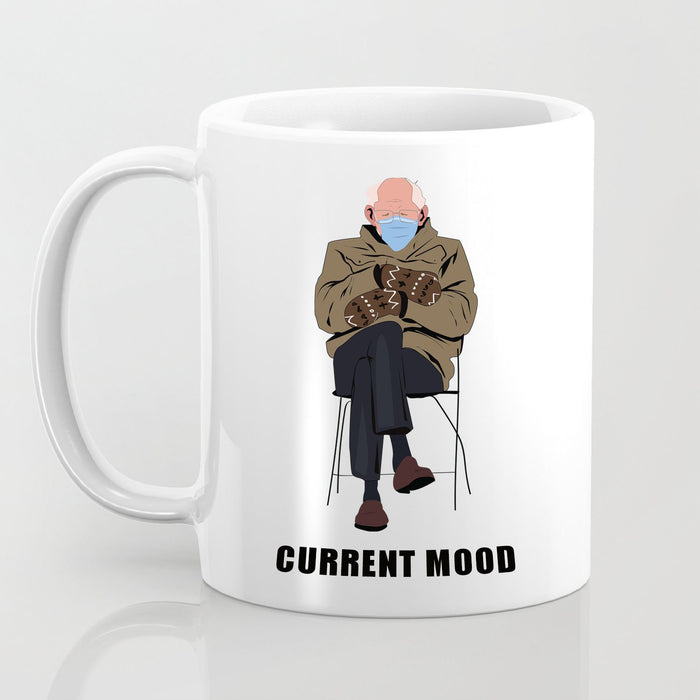 Funny Bernie Current Mood Coffee Mug, Bernie Inauguration 2021 Mug, Bernie Sanders Mug, Funny Gift