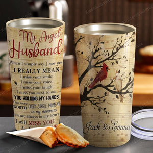 Personalized Cardinal Birds My Angel Husband I Will Miss You As Long As I Live Tumbler - Memorial Gifts - Best Idea Gift