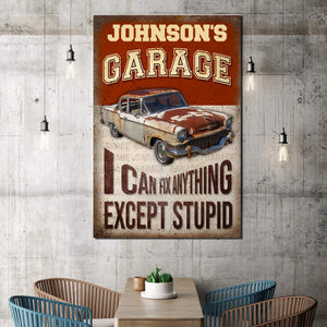Vintage Customized Name Garage I Can Fix Anything Except Stupid 0.75 & 1,5 Framed Canvas - Gifts Ideas - Home Decor - Wall Art